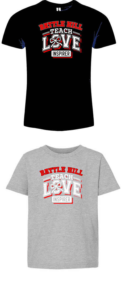 Battle Hill Elementary TEACH LOVE INSPIRE TEE